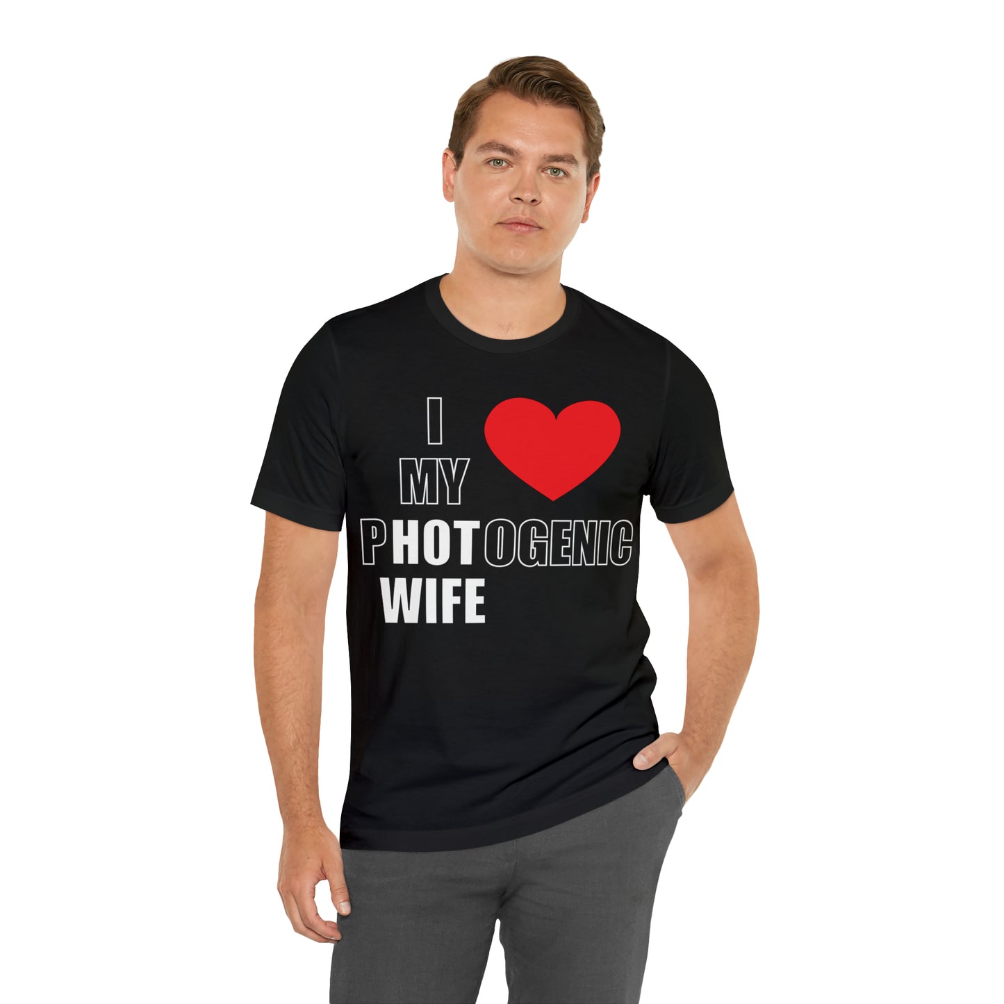 I love my pHOTogenic wife T-Shirt