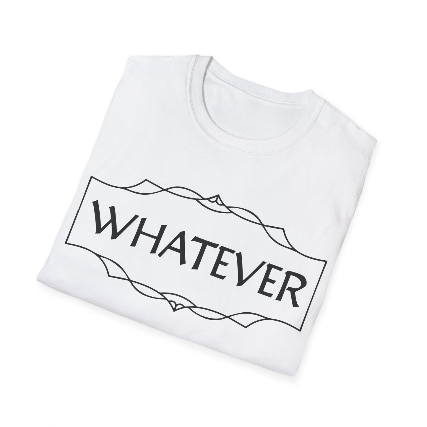 Whatever T-Shirt