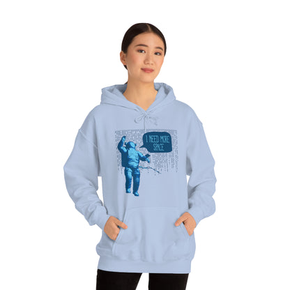 I need more -Space Hoodie