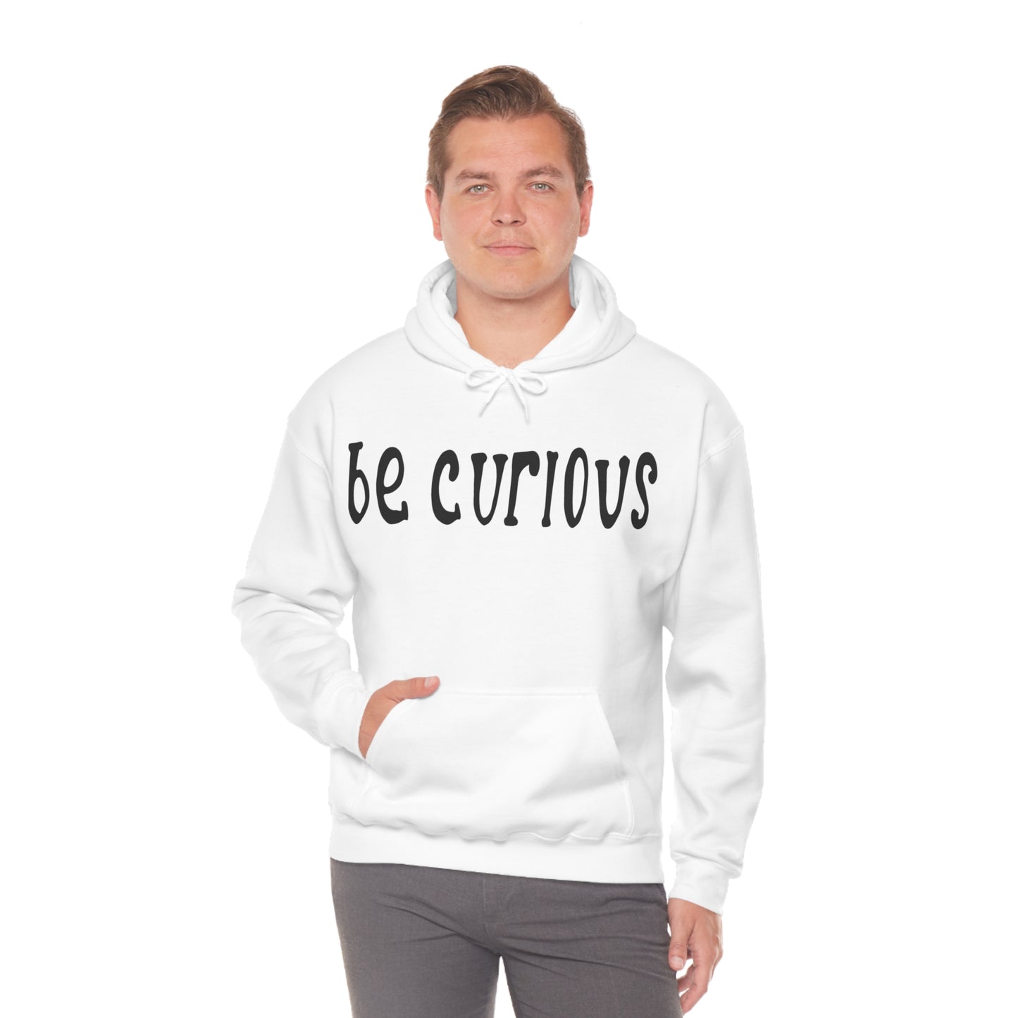 Be curious Hoodie