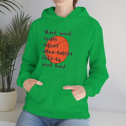 Hard work beats talent _ Basketball Hoodie