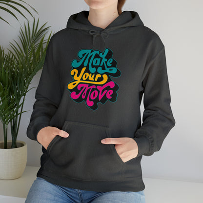 Make your move Hoodie