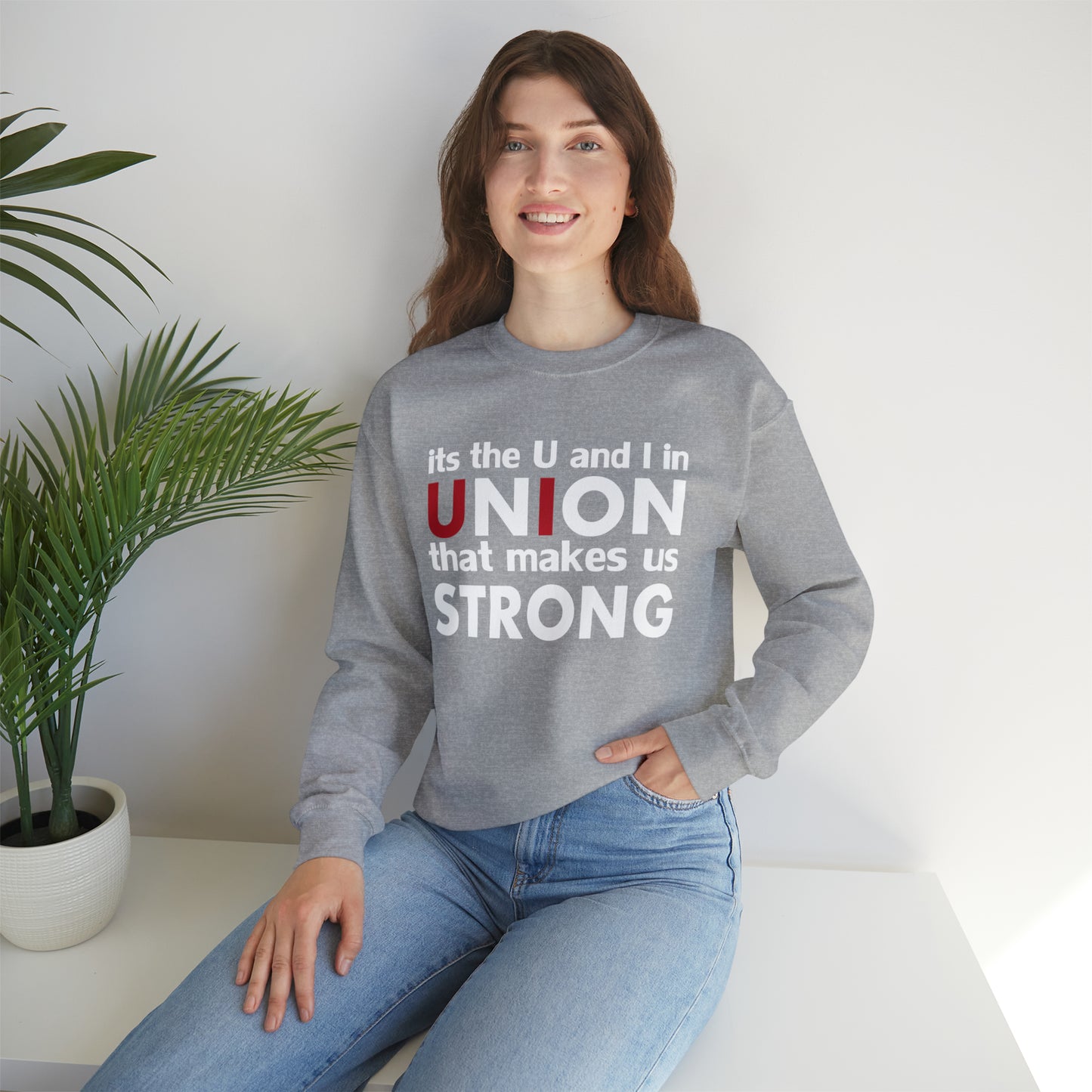 Union strong U and I Crewneck Sweatshirt