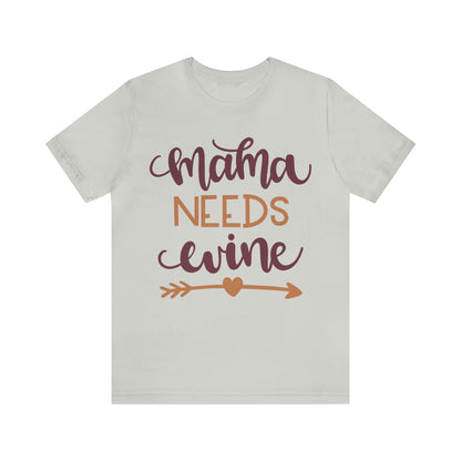 Mama_needs_wine T-Shirt