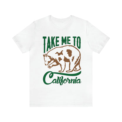 Take me to California T-Shirt