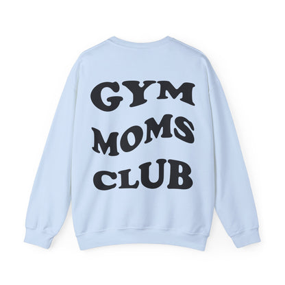 Gym Moms Club Crewneck Sweatshirt