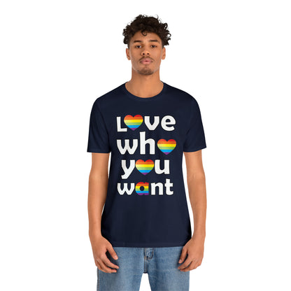 Love who you want T-Shirt