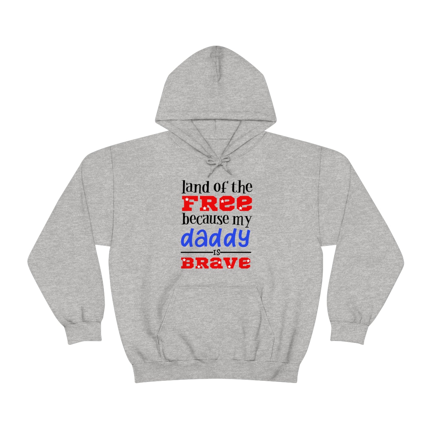 My Daddy was brave Hoodie