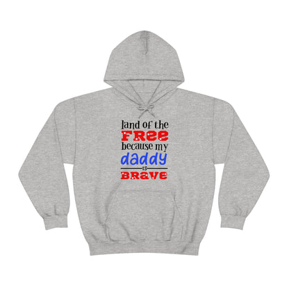 My Daddy was brave Hoodie