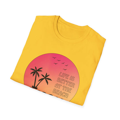 Life is better at the beach T-Shirt