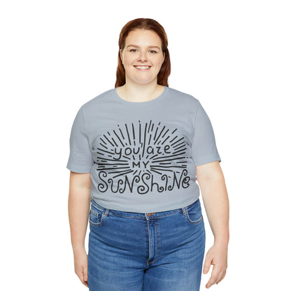 You are my sunshine T-Shirt