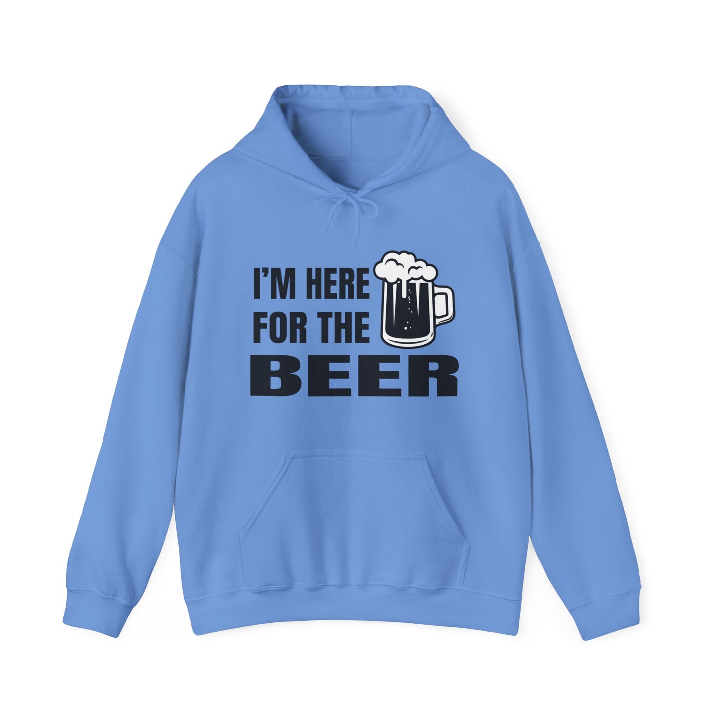 I'm here for the beer Hoodie