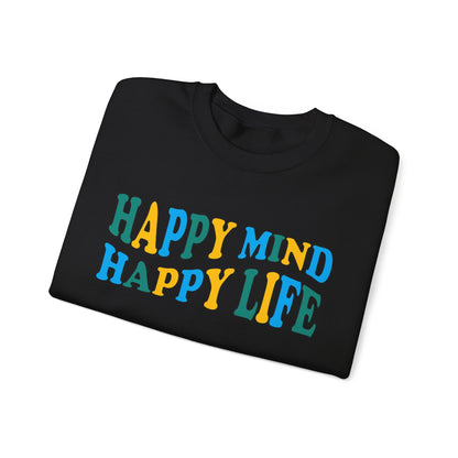 Happy mind Happy life Crewneck Sweatshirt