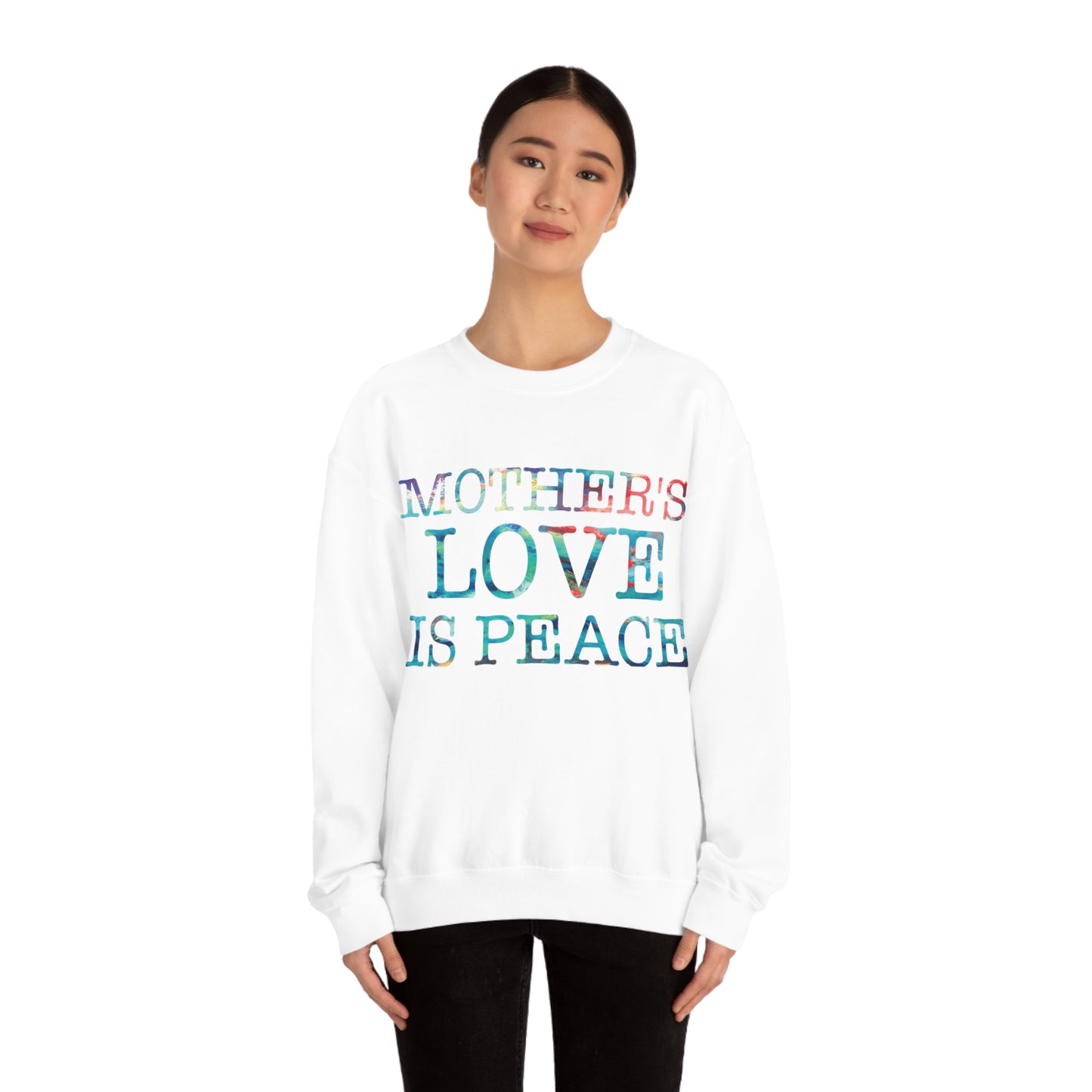 Mothers love is peace Crewneck Sweatshirt