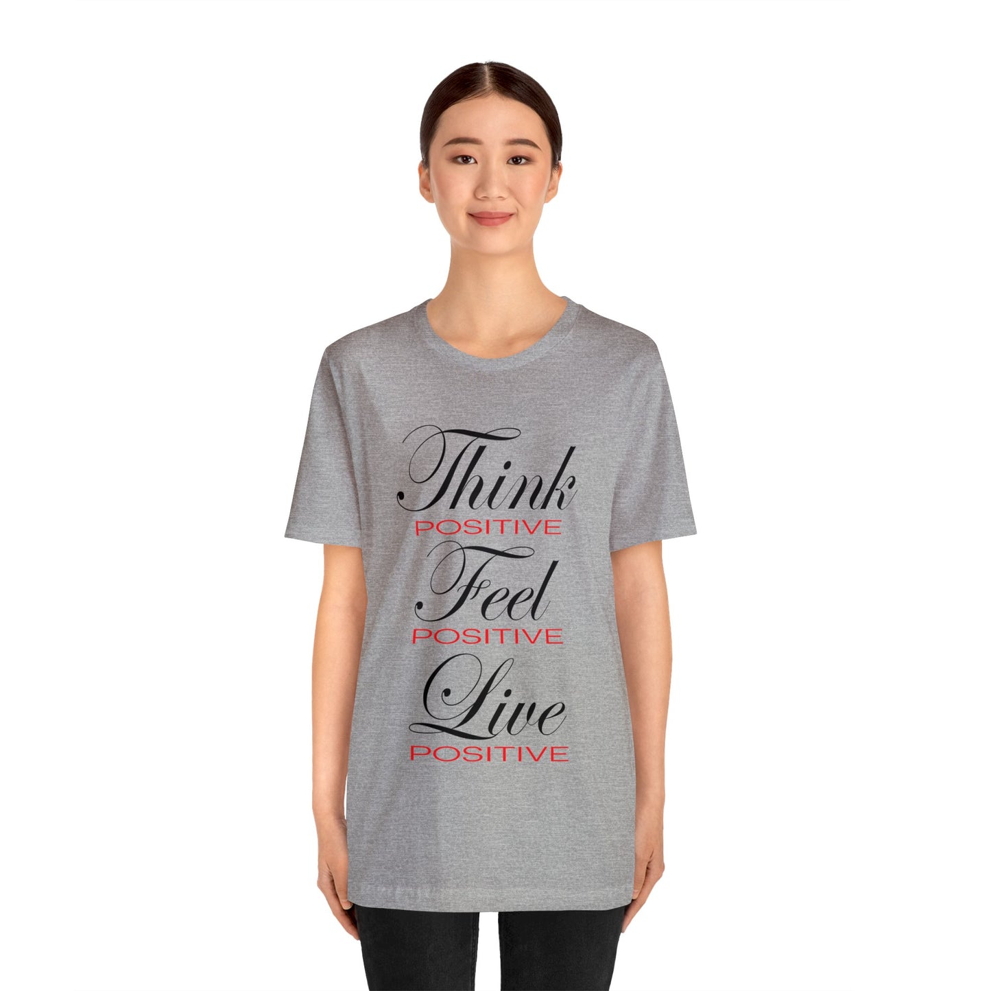 Think positive T-Shirt