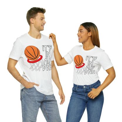 Basketball is in my DNA T-Shirt