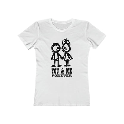 You & me forever T-Shirt