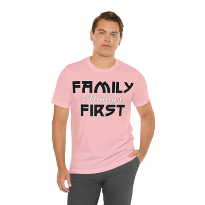 Family-Always-First T-Shirt