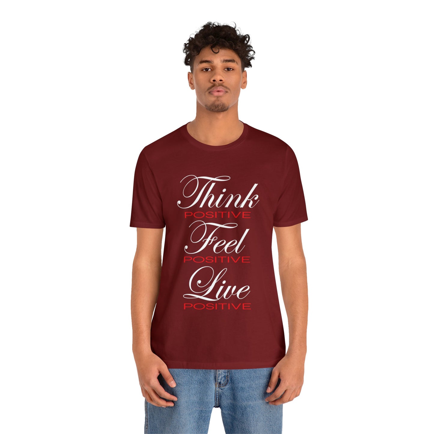 Think positive T-Shirt