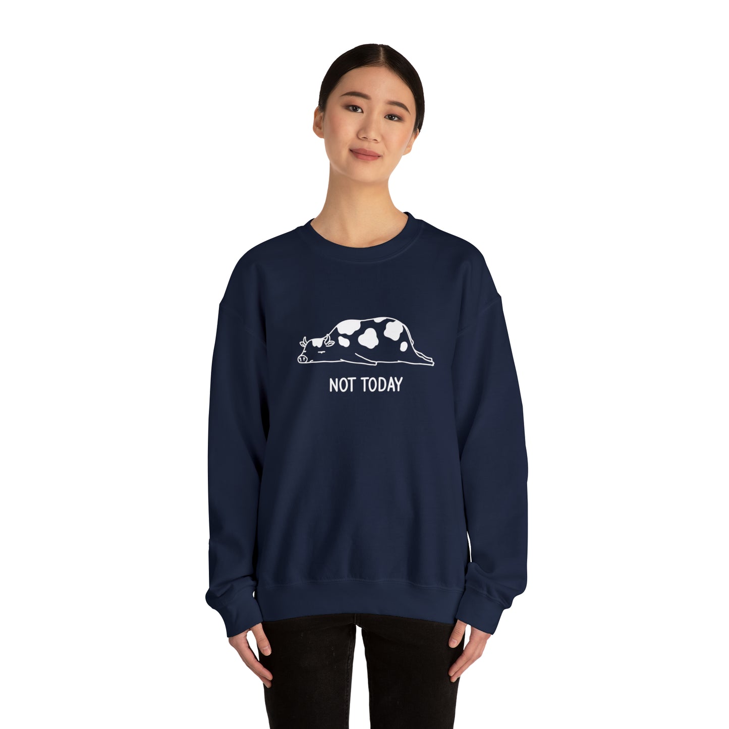 Not today! Crewneck Sweatshirt