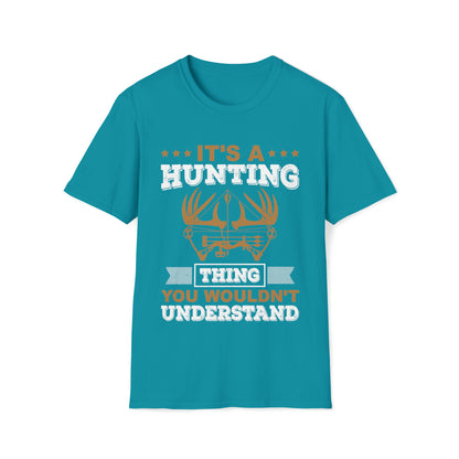 You wouldnt understand is a hunting thing T-Shirt