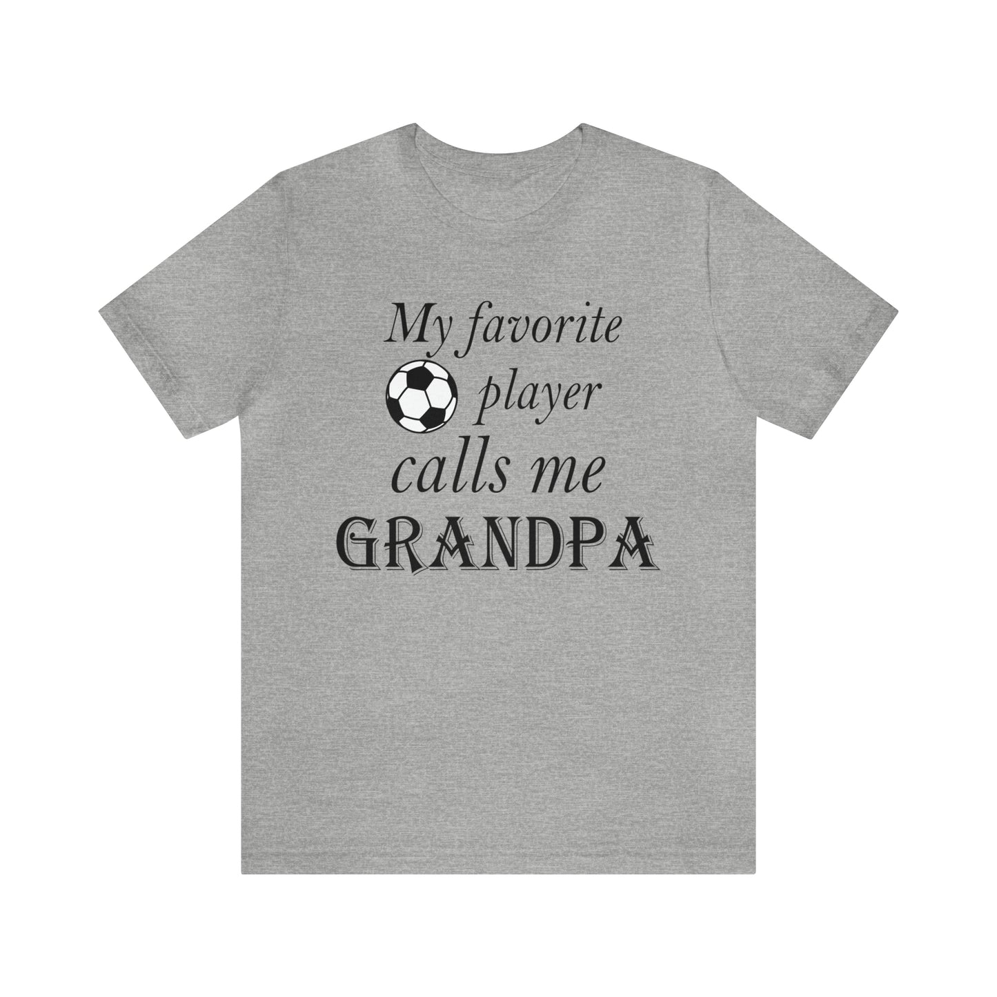 Grandpa Favorite Soccer Player T-Shirt