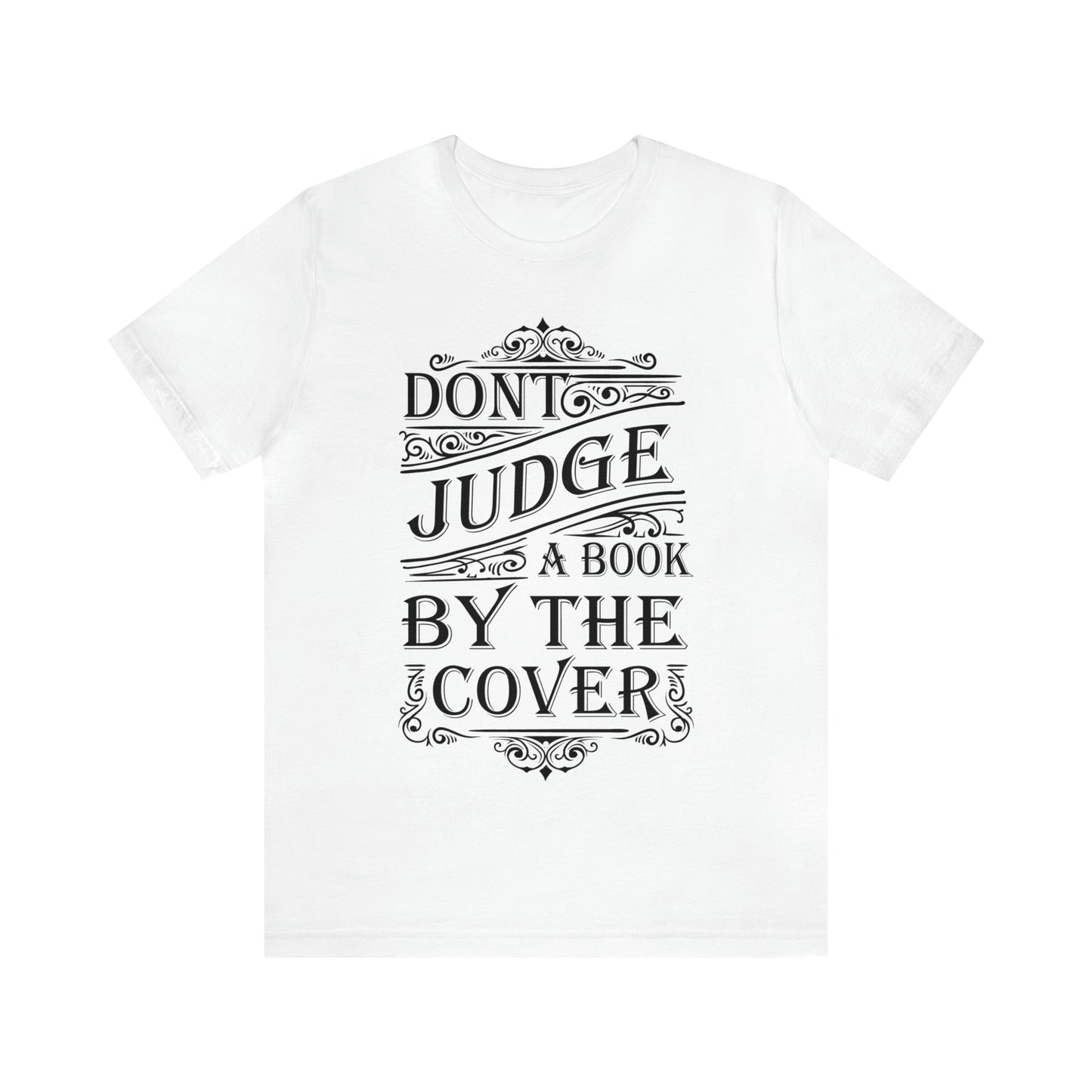 Don't Judge A Book By The Cover T-Shirt