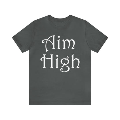 Aim High T-Shirt