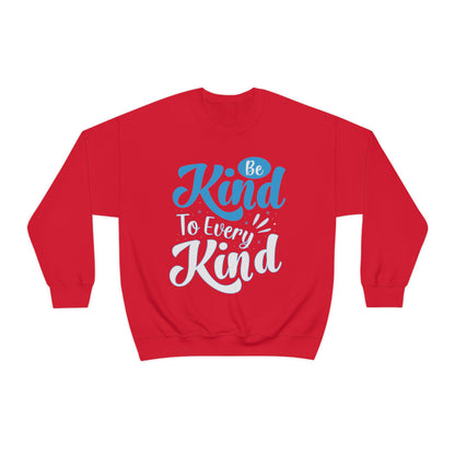 Be Kind To Every Kind Crewneck Sweatshirt