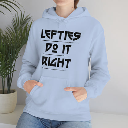 Lefties do it Right Hoodie