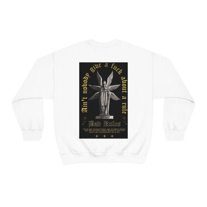 Ain't Nobody Give a F*ck about a Rule Crewneck Sweatshirt