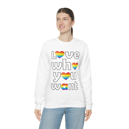 Love who you want Crewneck Sweatshirt