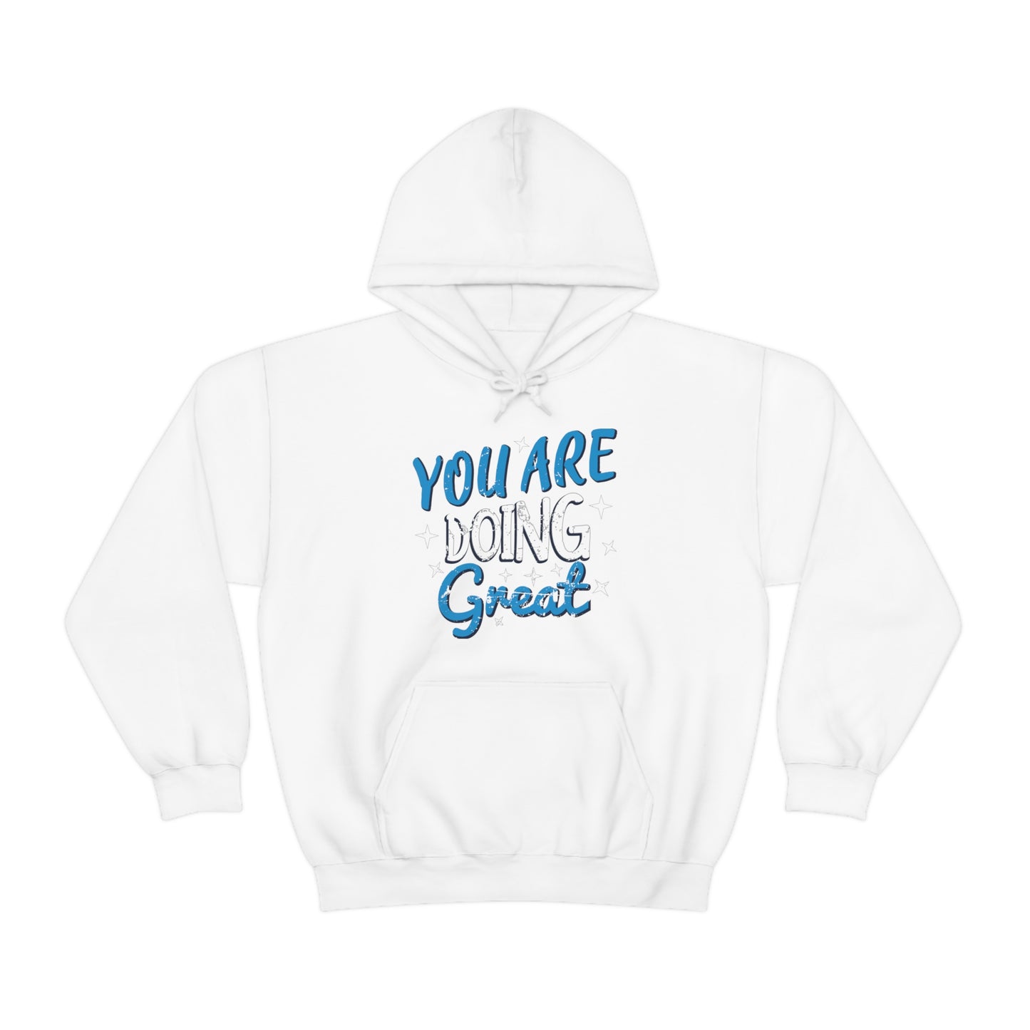 You Are Doing Great Hoodie