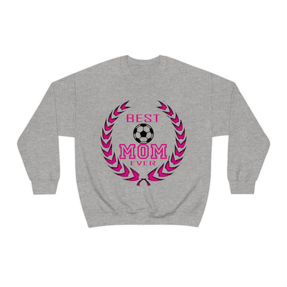 B e s t Mom ever Crewneck Sweatshirt