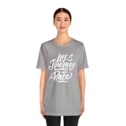 Life is a journey not a race T-Shirt