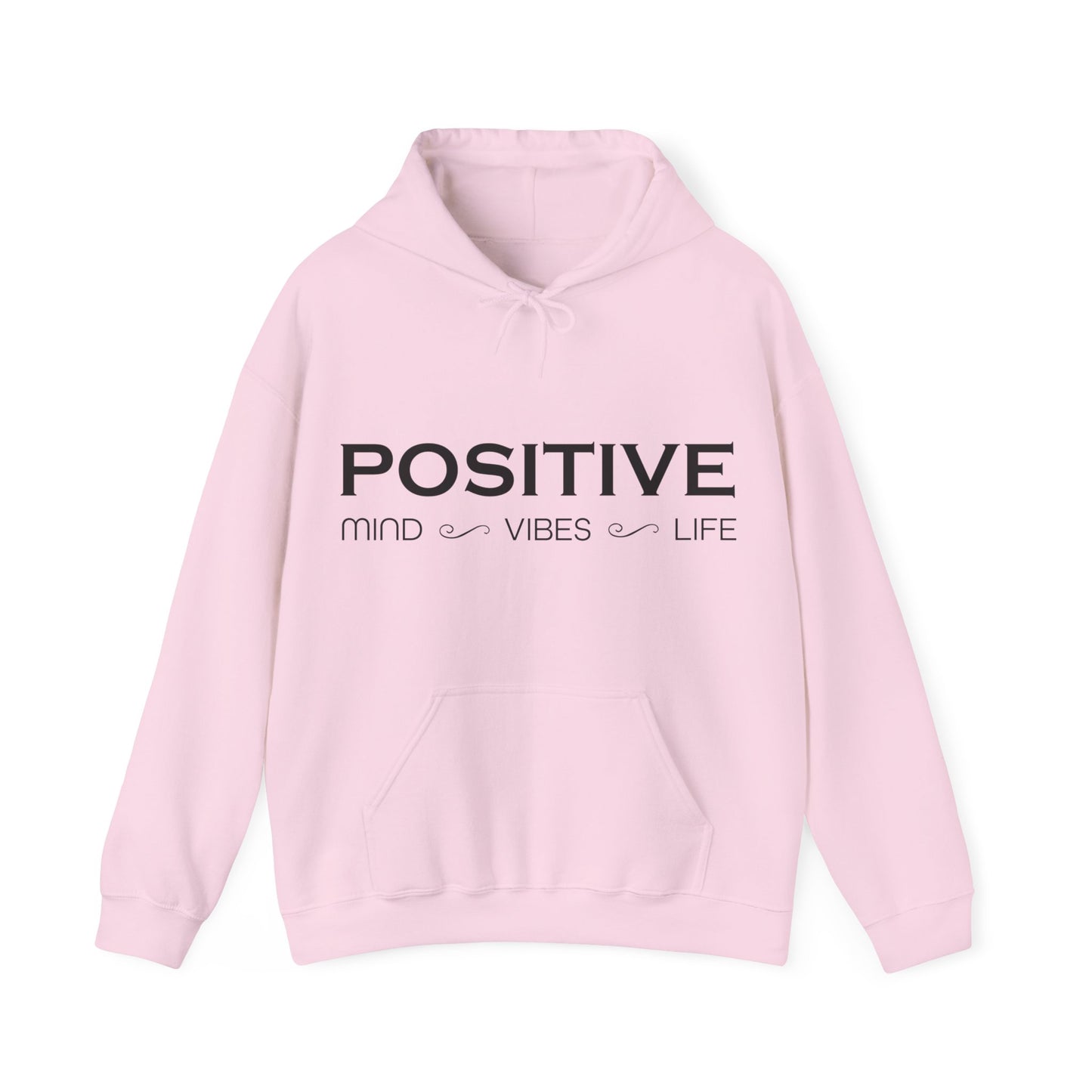 Positive mind vibes and life Hoodie