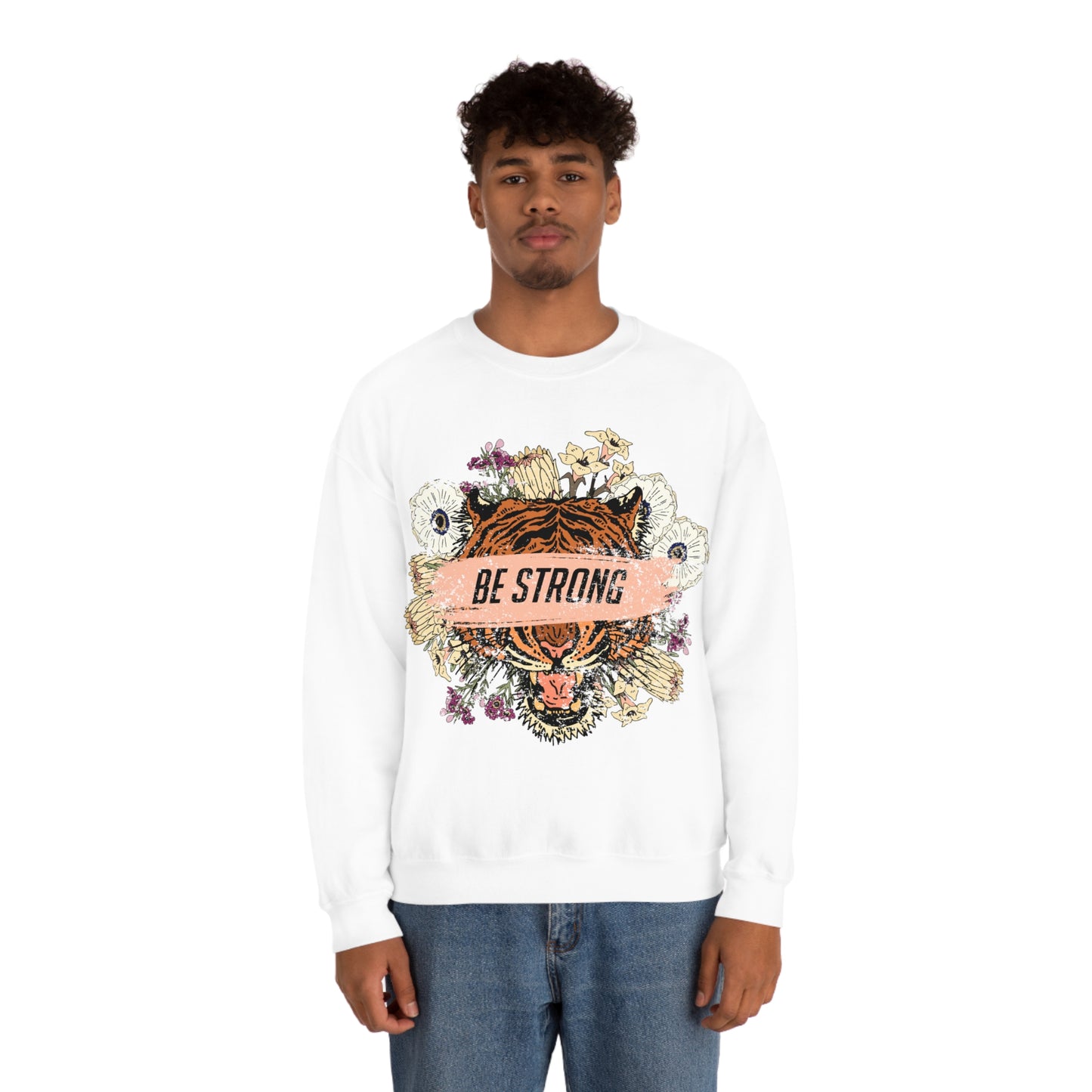 Be Strong Like a Tiger Crewneck Sweatshirt