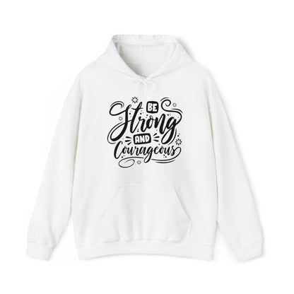 Be strong and Courageous Hoodie