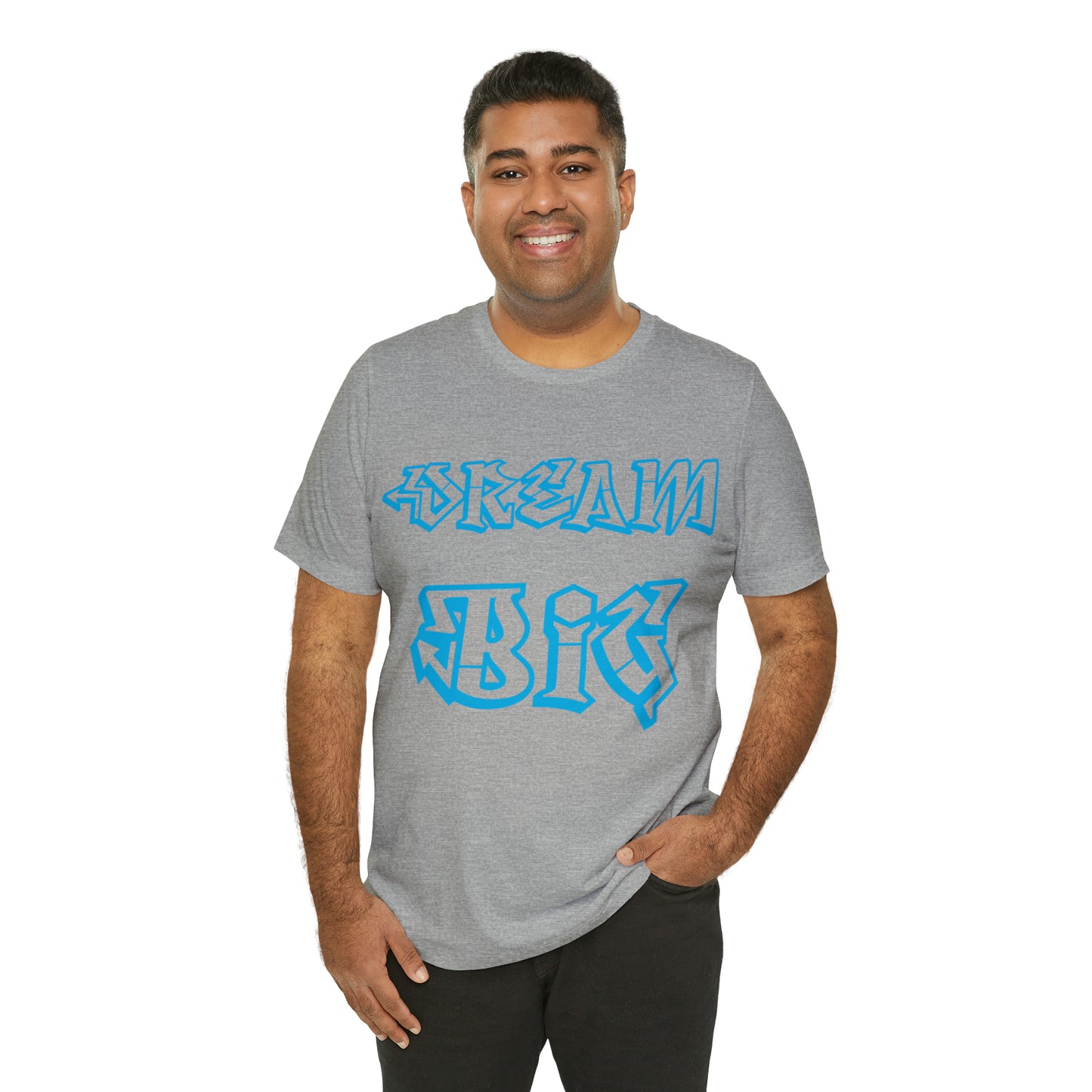 Dream Big T-Shirt