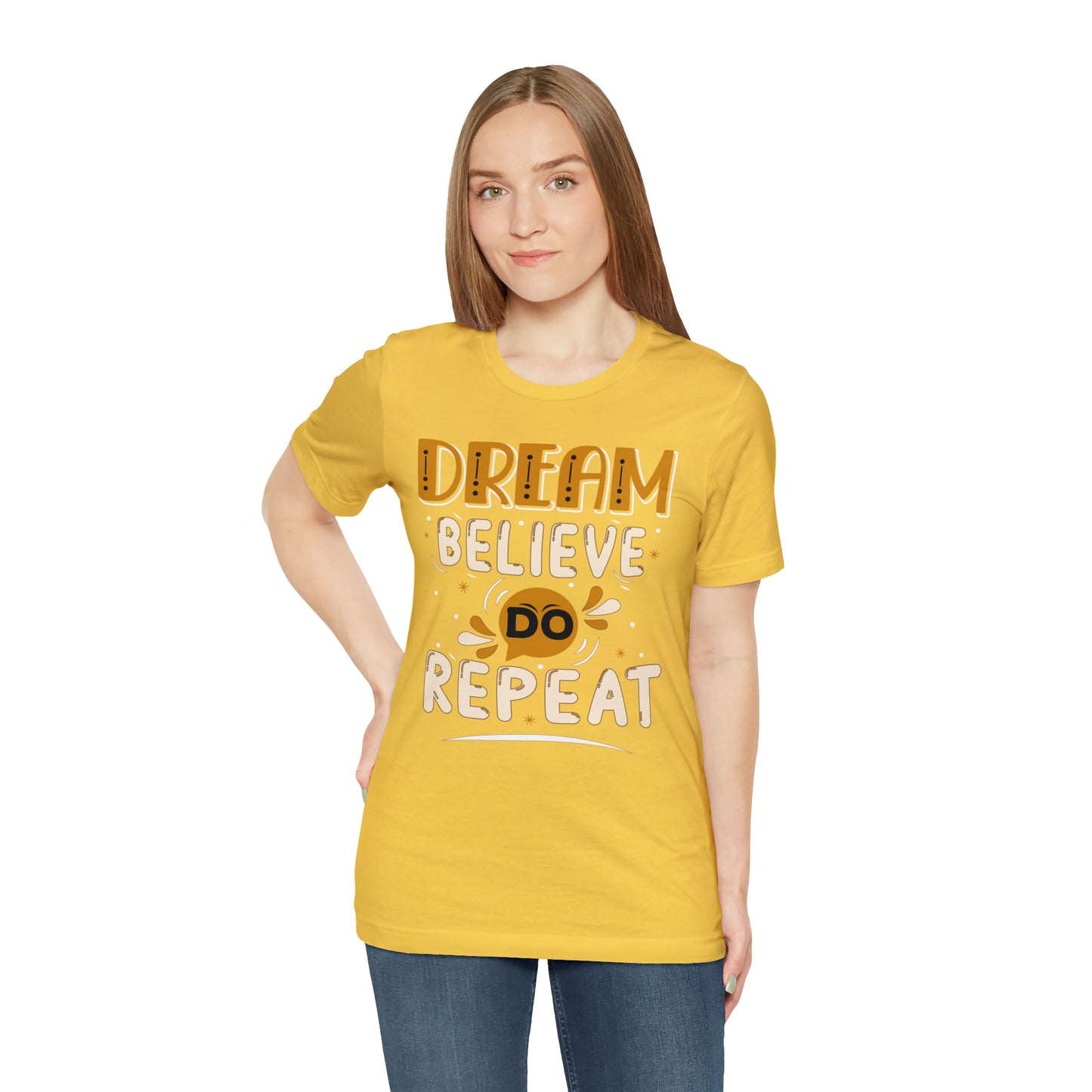 Dream Believe Do Repeat T-Shirt