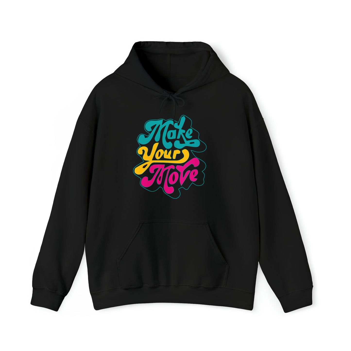 Make your move Hoodie