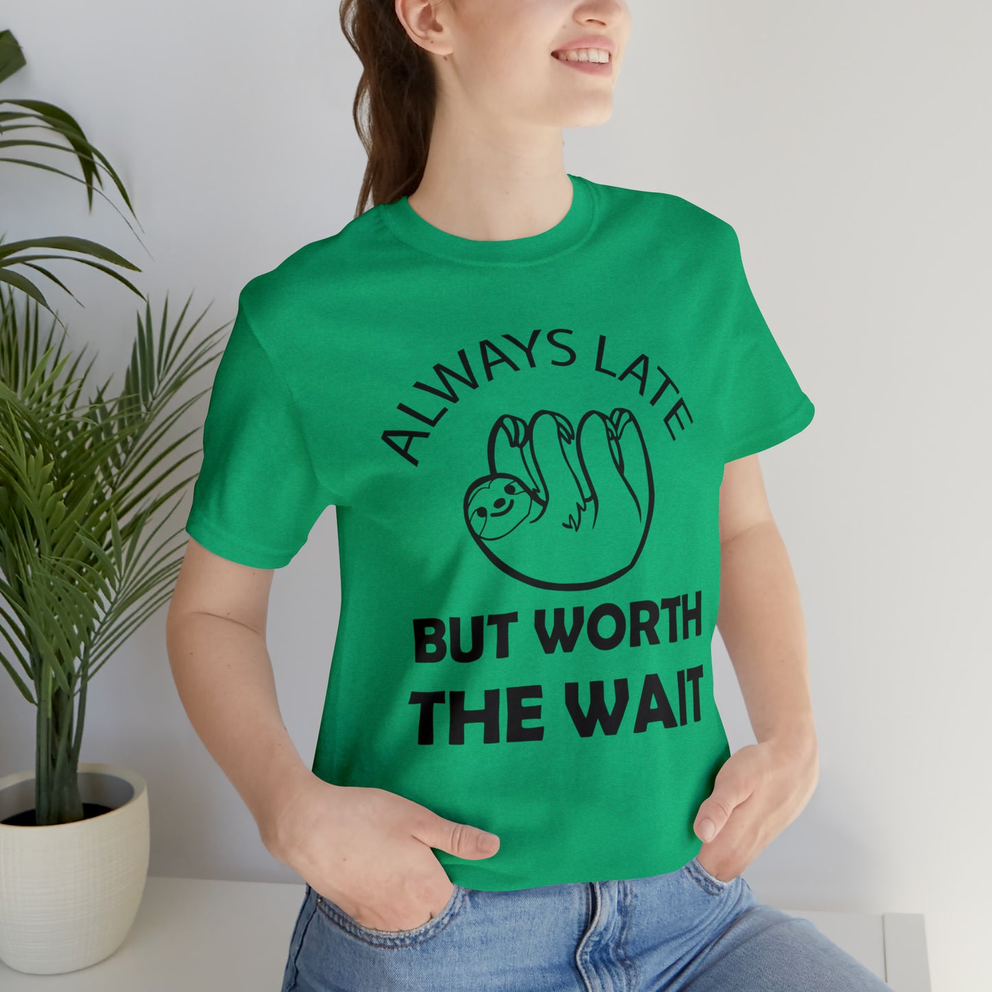 Always Late Sloth T-Shirt