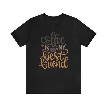 Coffee_is_my_best_friend T-Shirt