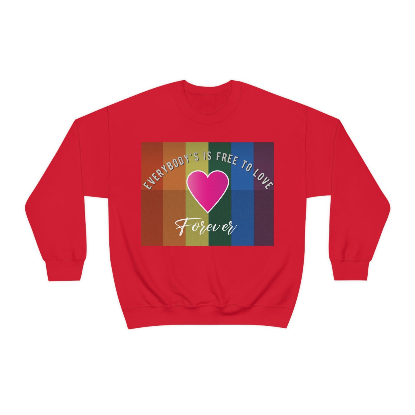 Everybody's Is Free To Love Crewneck Sweatshirt