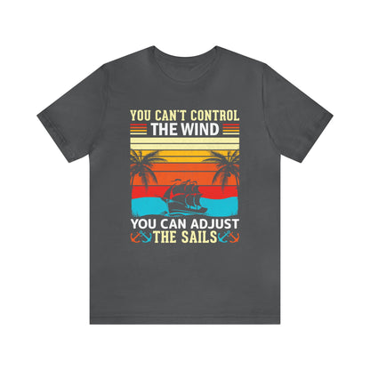 Control the winds adjust the sails vintage T-Shirt