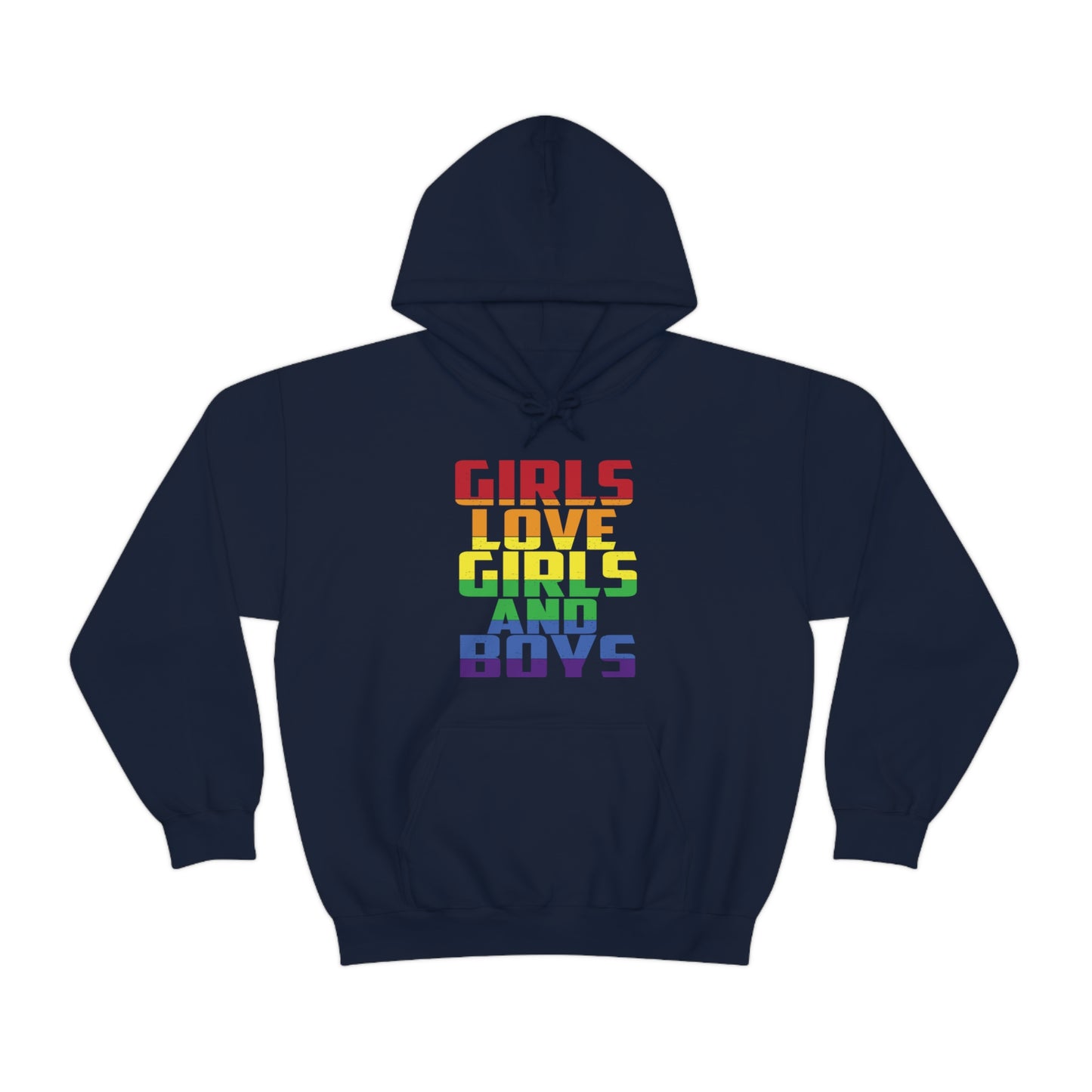 Girls Love Girls and Boys Hoodie