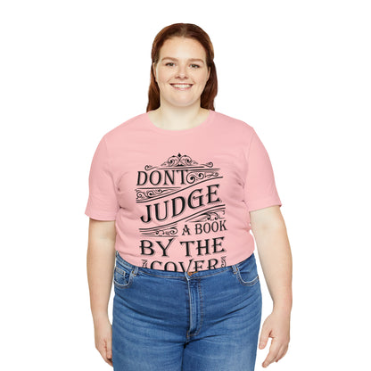 Don't Judge A Book By The Cover T-Shirt