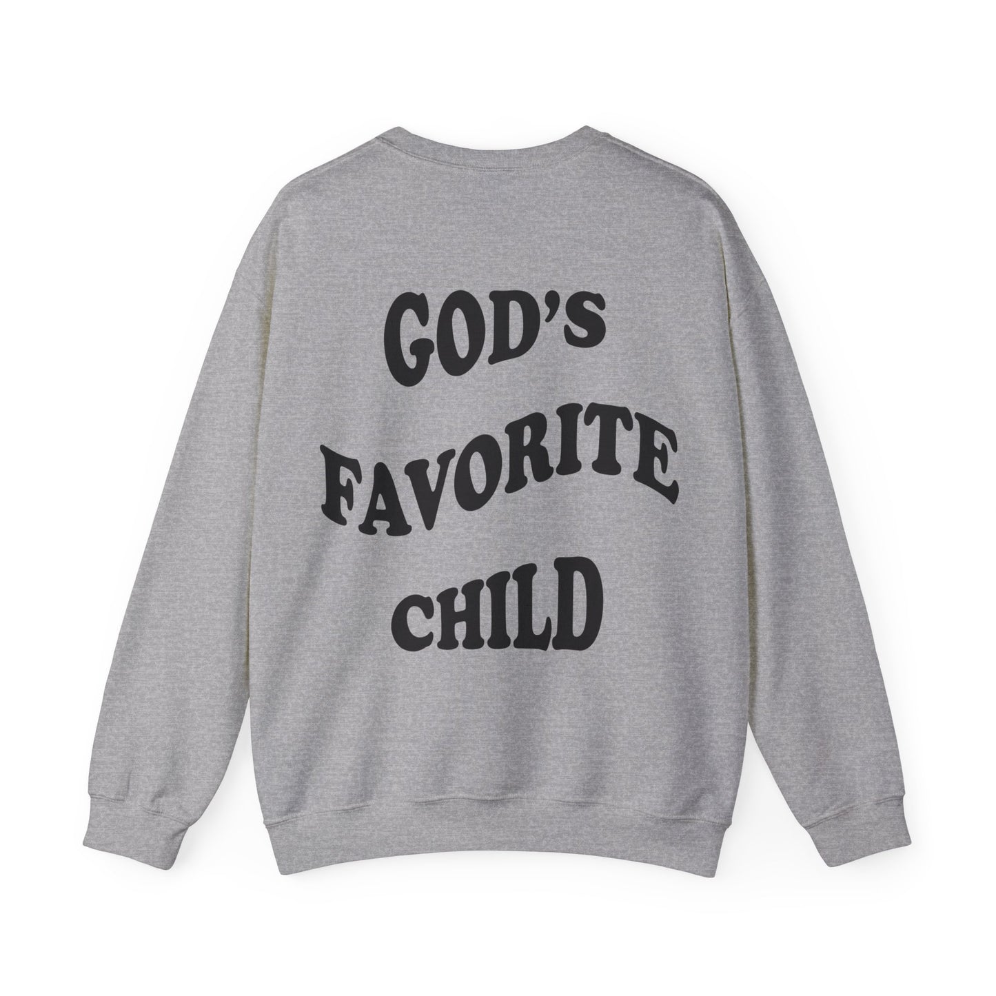 God's favorite child  Crewneck Sweatshirt