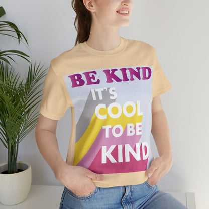 It's Cool to Be Kind T-Shirt