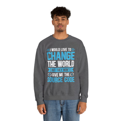 I would love to change the world Crewneck Sweatshirt